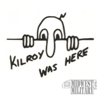 Kilroy Was Here Decal